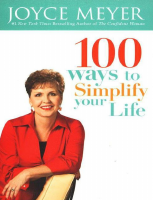 100 Ways to Simplify Your Life - Joyce Meyer.pdf
